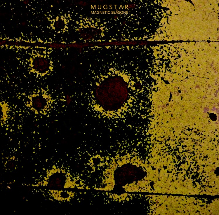 Album Review: Magnetic Seasons by&nbsp;Mugstar