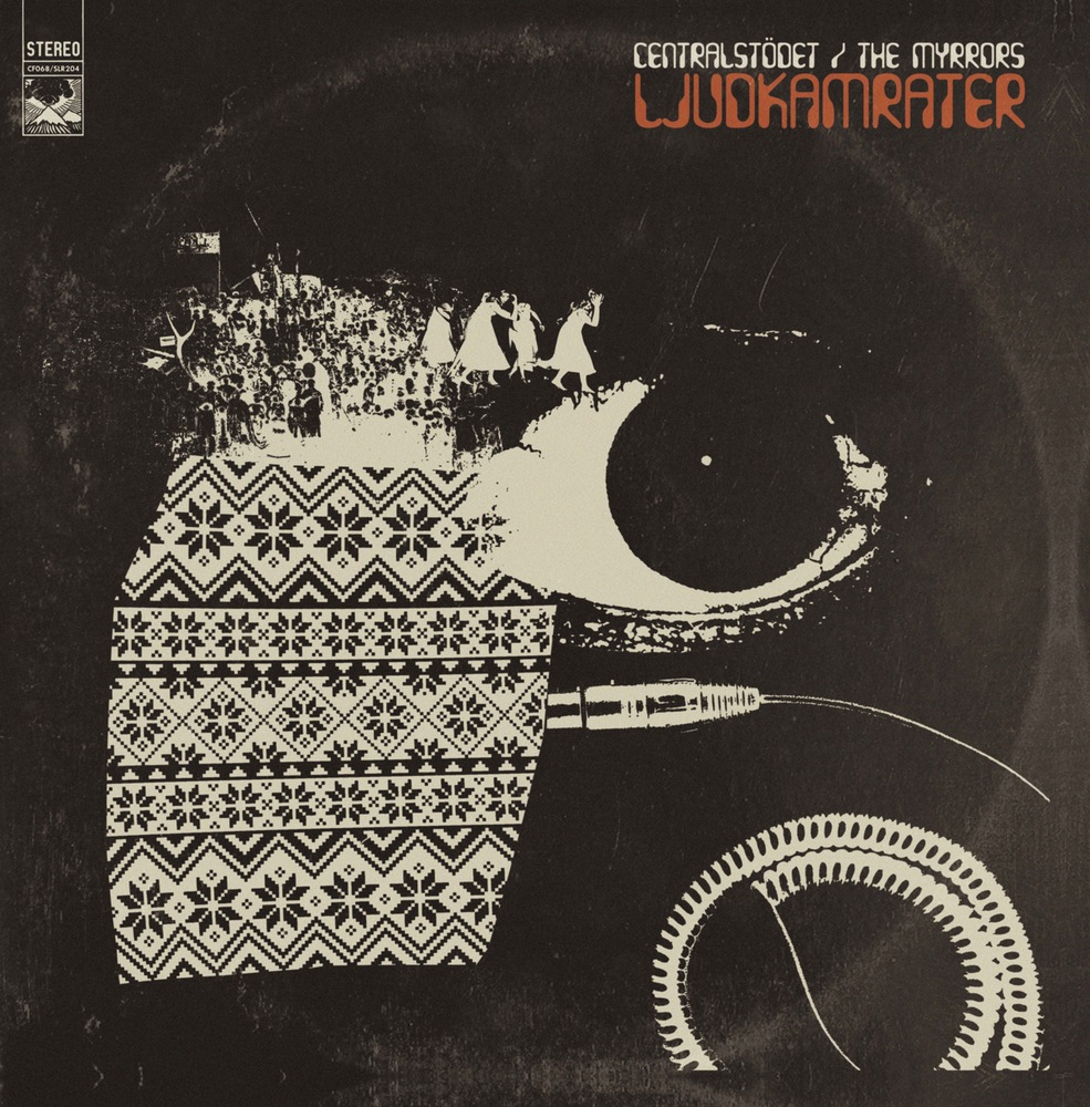 Album Review: Ljudkamrater by Centralstödet/ The Myrrors&nbsp;(split)