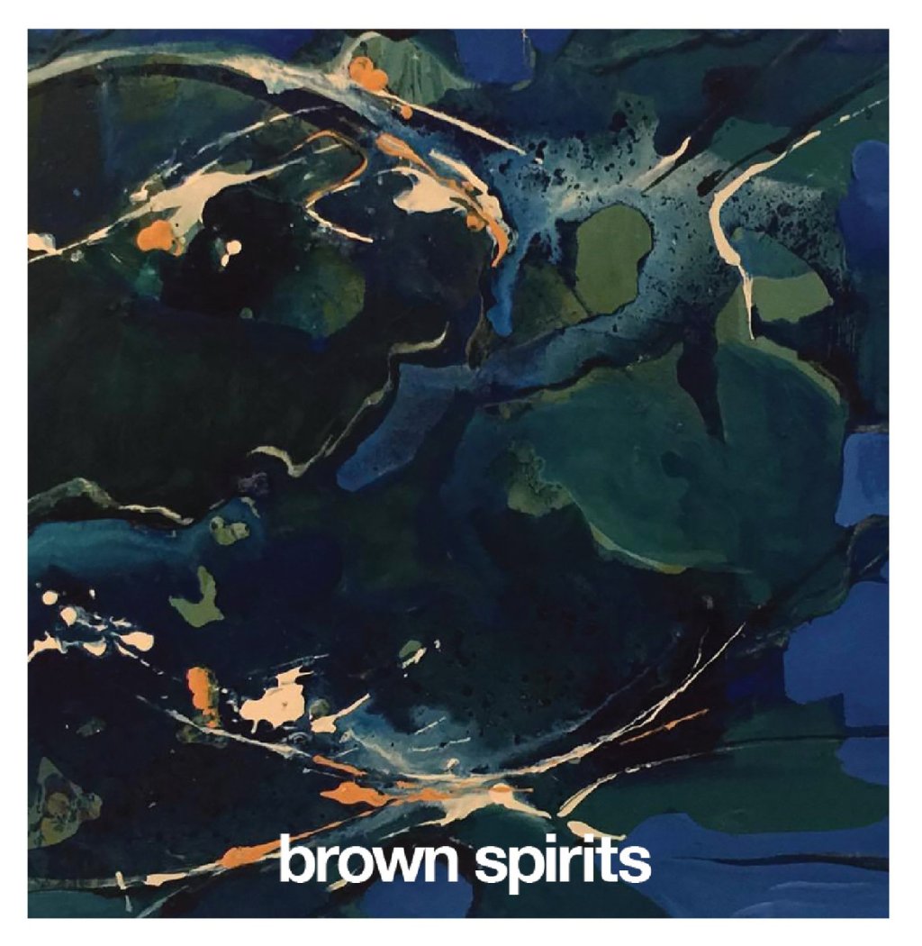 Album Review: Brown Spirits by Brown&nbsp;Spirits