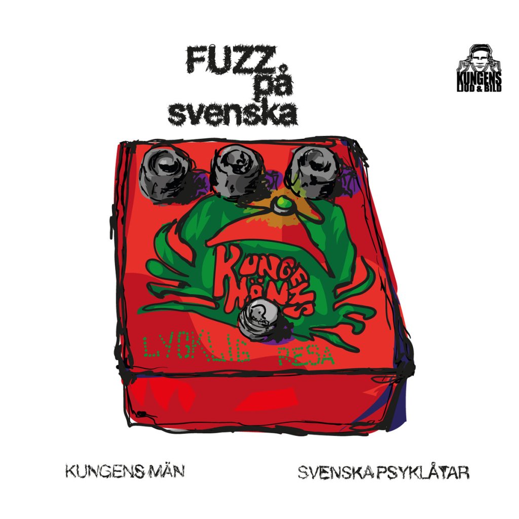 Premiere/ Album Review: Fuzz På Svenska by Kungens&nbsp;Män
