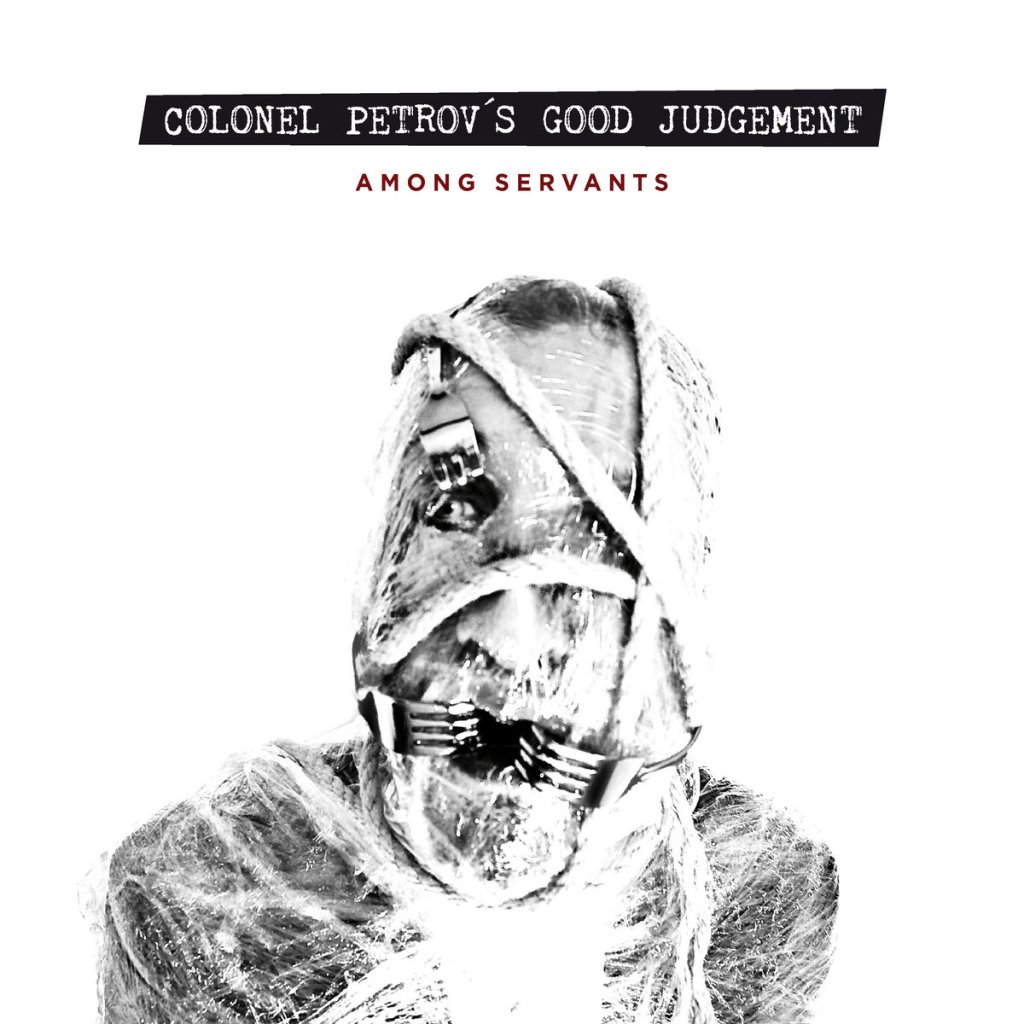 Album Review: Among Servants by Colonel Petrov’s Good&nbsp;Judgement