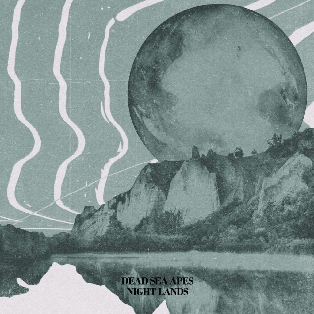 Premiere/ Album Review: Night Lands by Dead Sea&nbsp;Apes