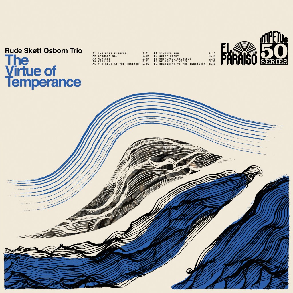 Album Appreciation: The Virtue of Temperance by Rude Skøtt Osborn&nbsp;Trio