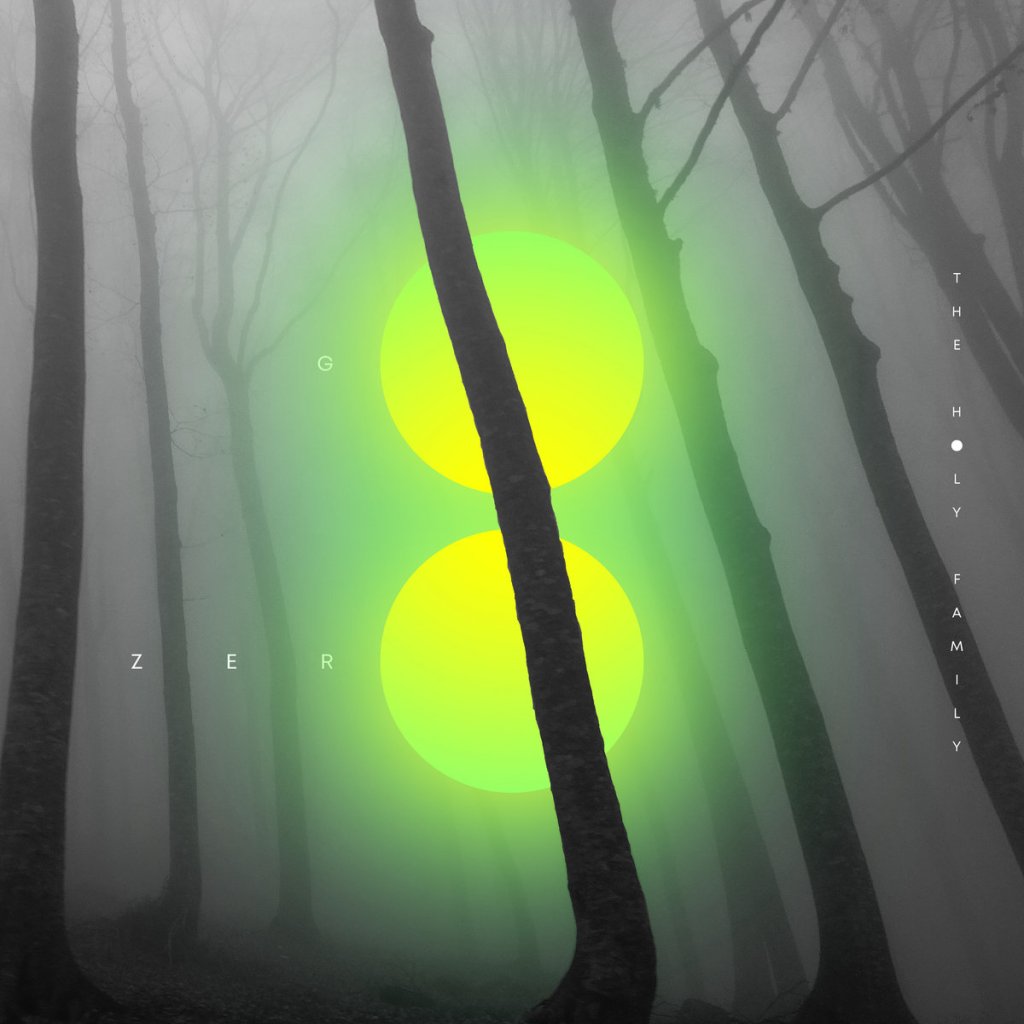 Album Appreciation: Go Zero by The Holy&nbsp;Family